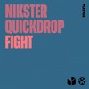 Fight - Nikster&Quickdrop
