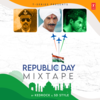 Republic Day Mixtape - Shankar Mahadevan&Neeti Mohan&B Praak&Arijit Singh&Sukhwinder Singh&Udit Narayan&A.R. Rahman&Vishal Dadlani&Shashi Suman&Bhupinder Singh&K.K.&Mahalakshmi Iyer&DOMINIQUE&Harsh Upadhyay&Vishal-Shekhar&Arko&Shashi-Khushi&Anand Raj Anand&Shankar-Ehsaan-Loy&Kedrock&SD Style