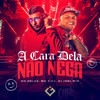 A Cara Dela Não Nega (Explicit) - Mc Delux&mc vida&DJ JOEL MIX