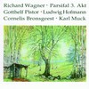 Einleitung (Parsifal) - Ludwig Hofmann&Chor und Orchester der Staatsoper&Gotthelf Pistor&Cornelis Bronsgeest