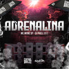 Adrenalina (Explicit) - DJ Phell 011&MC MEME SP&Central dos Bailes