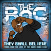 They Shall Believe (Explicit) - The R.O.C.
