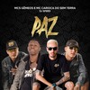 Paz - Mcs Gêmeos&MC Carioca Do Sem Terra&Dj Speed