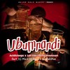 Ubumnandi - Acidicloopz&Lah'Vee&Ama Grootman&DJ Mlu&DJ Equal&SAMKELISIWE