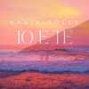 Io e te - Nadia Dolce