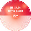 Fu**in' Record - Seb Skalski