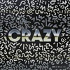 Crazy - Drax Project