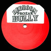 Bedroom Bully (D's 4x4 Dub) - Prozak&Dylan Fogarty