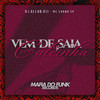 Vem De Saia Sem Calcinha (Explicit) - Mafia Do Funk OFC&DJ Allan 011&MC Luana SP