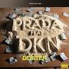 Débiter (feat. DKN) (Explicit) - Prada&DKN