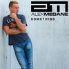 Something (Phunk Foundation Remix Edit) - Alex Megane