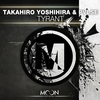 Tyrant - PVLSE&Takahiro Yoshihira