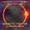 Galactic Mantra (Disorder Remix) - Ovnimoon&ItomLab&Via Axis