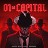 01 da Capital (Explicit) - RAPPER SLK&LUUK&Dj Lseeis