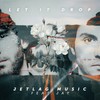 Let It Drop - Jetlag Music&Jay Jenner