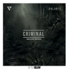 Criminal (Navaz Remix) - Rell the Soundbender&Los Rakas&Far East Movement