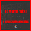 Ei Moto Táxi (Explicit) - DJ DAVI ORIGINAL&MC MONIK DO PIX