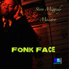 Fonk Face (Original Mix) - Steve Miggedy Maestro