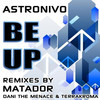 Be Up (Matador Remix) - AstroNivo