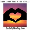 I'm Only Shooting Love (Marcello Sound Extended Mix) - Flash Sistem&Marco Martina