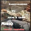 JULIE & GENIE (feat. Miho, Baratone, Zinoleesky, Lyta, Hartzeez, Fola, Davolee & KATAPOTING GOOD MUSIC) - Badboybanging&Miho&Baratone&Zinoleesky&Lyta&Hartzeez&Fola&Davolee&KATAPOTING GOOD MUSIC