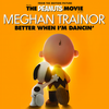 Better When I'm Dancin' - Meghan Trainor