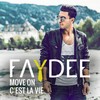 Move On (C'est La Vie) - Faydee