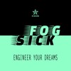 Engineer Your Dreams (Radio Cut) - Fogsick