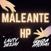 MALEANTEX HP (feat. Lauty Deejay) (AFRO HOUSE) - Gonzaftermix&Lauty Deejay