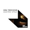 Electric Style - Edu Trevizan