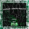 Montagem Cornetas Angelicais (Explicit) - DJ ALEX NTC&mc FG