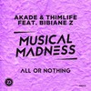 All or Nothing (Radio Edit) - Akade&ThimLife&Bibiane Z