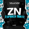 ZN Espanca Norte (Explicit) - DJ BRIZY&DJ AGC Original&FreesTyle Sounds&Mc GW&Mc Alef
