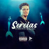 Sereias (Explicit) - MC MATHEUS DA G.A&Dj Menor Siilva&life song