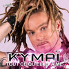 Tout ce qu'elle aime (Club Mix) - Kymaï