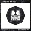 Continuum - Crystal Knives