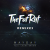 MAYDAY (Rob Gasser Remix) - TheFatRat&Laura Brehm