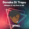Boneka di Trapu - Jap Pires&JáRapper&SIBI