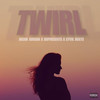 TWIRL (Explicit) - Rising Uncovered&Jacob Jordan&Syvil Beats&ddpresents