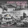 Every Move of Yours 1 - Caroline Romano