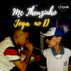 Joga no D - Mc Theuzinho