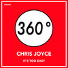 It's Too Easy - Chris Joyce