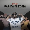 Barika Be Koina (feat. Falaye-P) - Etho&Falaye-p