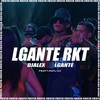 L-Gante Rkt (Remix) - L-Gante&Dj Alex&Papu DJ