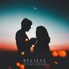Believe - Elliot Berger&Laura Brehm