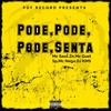 Pode,Pode,Pode Senta (Explicit) - DJ KMS&Mc Sasa Zn&Mc Guel Sp&Mc Nega&PDF RECORDS