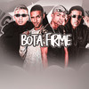 Bota Firme (Explicit) - Xcama na Voz&CAIO DO RECIFE&eryck pl&DEYVINHO PL