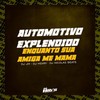 Automotivo Expledido Enquanto Sua Amiga Me Mama (Explicit) - dj nicolas beats&DJ HENRY&DJ JM