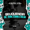 Sequência De Malemolencia (Explicit) - DJ AGC Original&DJ BRIZY&FreesTyle Sounds&Meno Saaint&mc jhenny