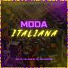 Moda Italiana (Explicit) - SOZ MC&MC Ewerton&DJ ALEH DA CT